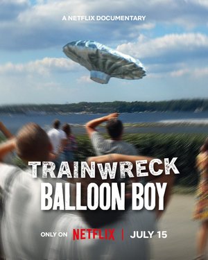 Trainwreck: Balloon Boy (2025)
